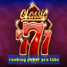 ranking poker pro labs